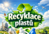 Plastics Winter Package: Evropská komise dočasně posiluje recyklaci plastů před přijetím Circular Economy Act